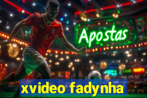 xvideo fadynha